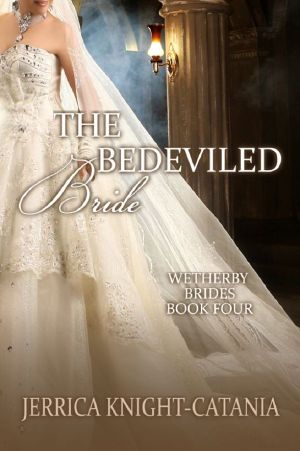 [Wetherby Brides 04] • Bedeviled Bride